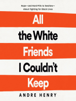 All_the_White_Friends_I_Couldn_t_Keep